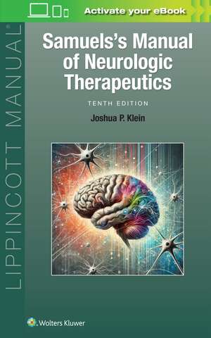 Samuels's Manual of Neurologic Therapeutics de Joshua Peter Klein MD, PhD