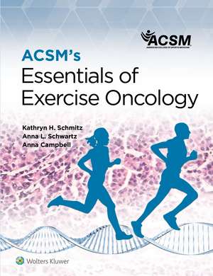 ACSM's Essentials of Exercise Oncology 1e Lippincott Connect Standalone Digital Access Card de American College of Sports Medicine