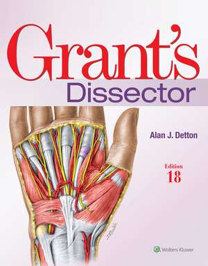 Grant's Dissector 18e Lippincott Connect Standalone Digital Access Card de Alan J. Detton PhD