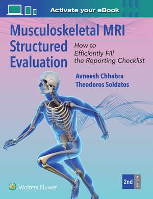 Musculoskeletal MRI Structured Evaluation de Avneesh Chhabra