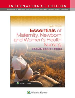 Essentials of Maternity, Newborn, and Women's Health Nursing de SUSAN RICCI