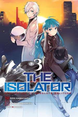 The Isolator, Vol. 3 (manga) de Reki Kawahara