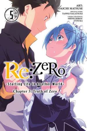 RE: Zero -Starting Life in Another World-, Chapter 3: Truth of Zero, Vol. 5 (Manga) de Tappei Nagatsuki