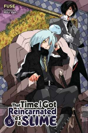 That Time I Got Reincarnated as a Slime, Vol. 5 (Light Novel) de Fuse