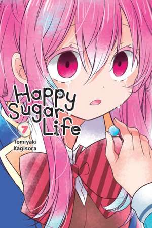 Happy Sugar Life, Vol. 7 de Tomiyaki Kagisora