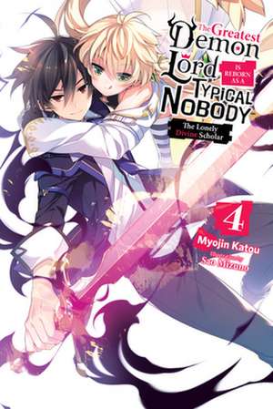 The Greatest Demon Lord Is Reborn as a Typical Nobody, Vol. 4 (light novel) de Myojin Katou