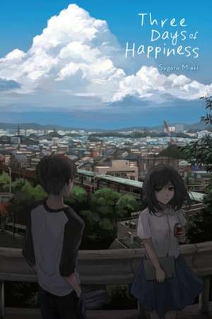 Three Days of Happiness de Sugaru Miaki