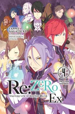 RE: Zero -Starting Life in Another World- Ex, Vol. 4 (Light Novel) de Tappei Nagatsuki