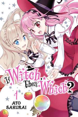 If Witch, Then Which?, Vol. 1 de Ato Sakurai