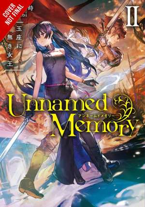 Furumiya, K: Unnamed Memory, Vol. 2 (Light Novel) de Sarah Tangney