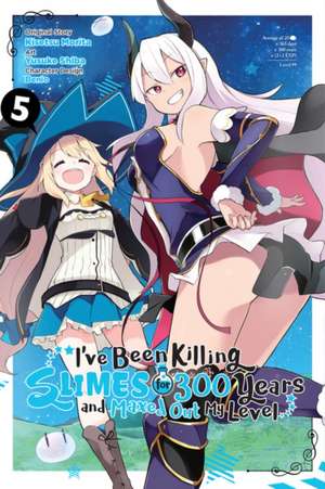 I've Been Killing Slimes for 300 Years and Maxed Out My Level, Vol. 5 (manga) de Benio Benio