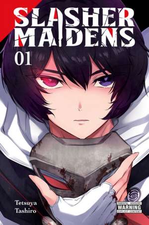 Slasher Maidens, Vol. 1 de Tetsuya Tashiro