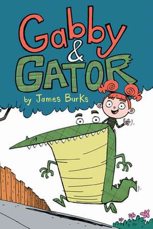 Gabby and Gator de James Burks