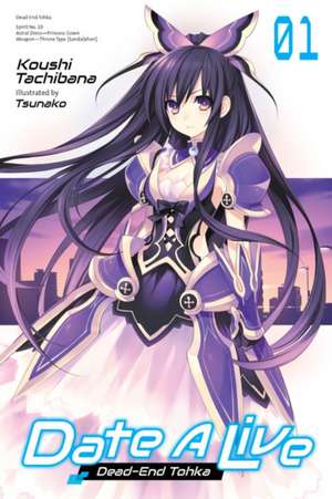 Date A Live, Vol. 1 (light novel) de Koushi Tachibana