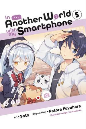 In Another World with My Smartphone, Vol. 5 (manga) de Patora Fuyuhara