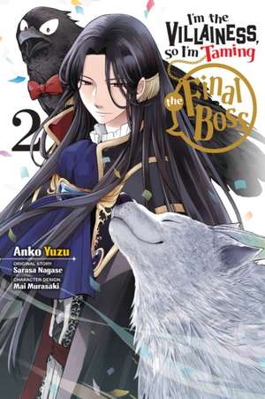 I'm the Villainess, So I'm Taming the Final Boss, Vol. 2 (Manga) de Sarasa Nagase