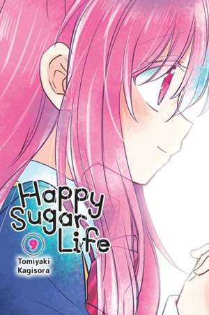 Happy Sugar Life, Vol. 9 de Tomiyaki Kagisora