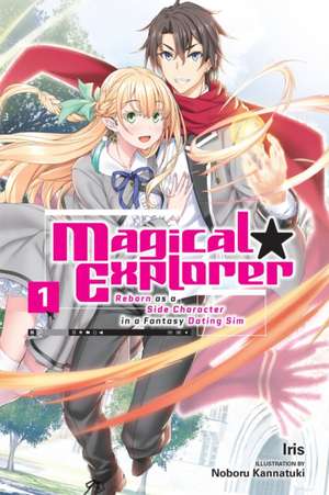 Magical Explorer, Vol. 1 (light novel) de Iris