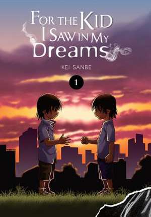 For the Kid I Saw In My Dreams, Vol. 1 de Kei Sanbe