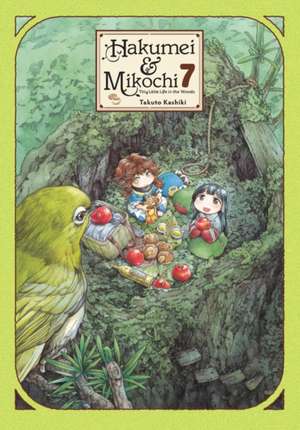 Hakumei & Mikochi: Tiny Little Life in the Woods, Vol. 7 de Takuto Kashiki