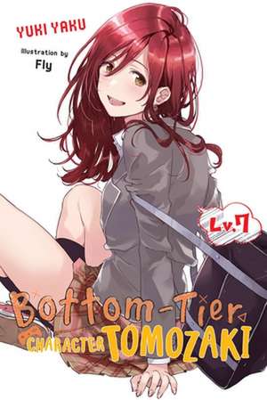 Bottom-Tier Character Tomozaki, Vol. 7 (light novel) de Yuki Yaku