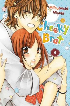 Cheeky Brat, Vol. 4 de Mitsubachi Miyuki