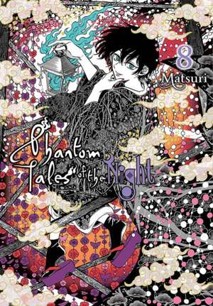 Phantom Tales of the Night, Vol. 8 de Matsuri