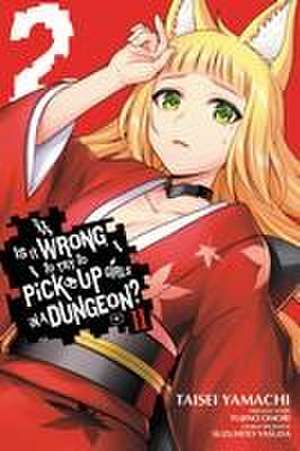 Is It Wrong to Try to Pick Up Girls in a Dungeon? II, Vol. 2 (Manga) de Fujino Omori