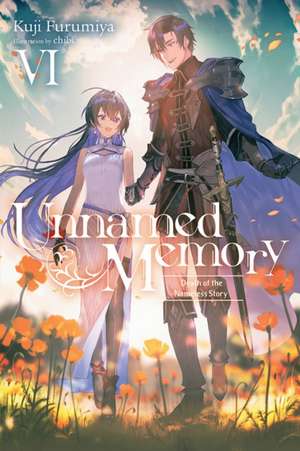 Unnamed Memory, Vol. 6 (Light Novel) de Kuji Furumiya