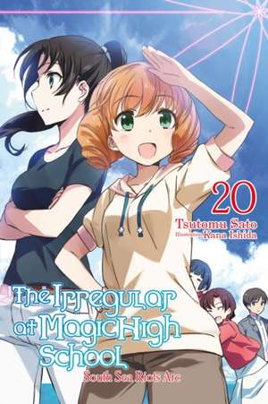 The Irregular at Magic High School, Vol. 20 (Light Novel) de Tsutomu Sato