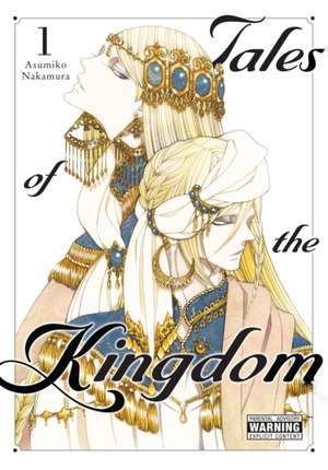 Tales of the Kingdom, Vol. 1 de Asumiko Nakamura