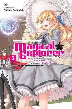 Magical Explorer, Vol. 5 (light novel) de Iris