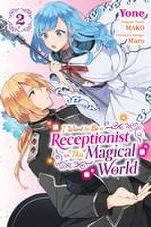 I Want to Be a Receptionist in This Magical World, Vol. 2 (Manga) de Mako