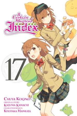 A Certain Magical Index, Vol. 17 (manga) de Alice Prowse