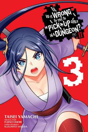 Is It Wrong to Try to Pick Up Girls in a Dungeon? II, Vol. 3 (Manga) de Fujino Omori