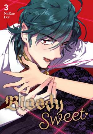 Bloody Sweet, Vol. 3 de Narae Lee