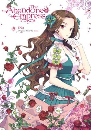 The Abandoned Empress, Vol. 5 (comic) de Yuna