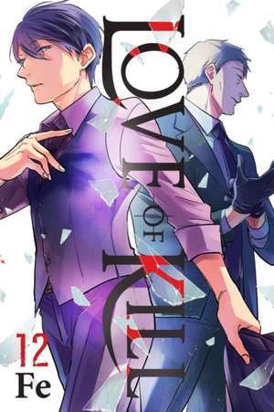 Love of Kill, Vol. 12 de Fe