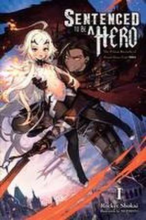 Sentenced to Be a Hero, Vol. 1 (Light Novel) de Rocket Shokai