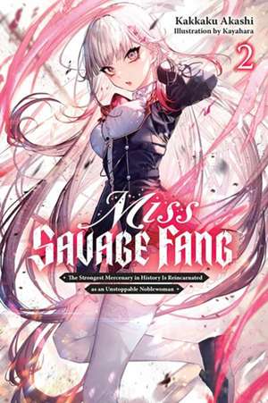 Miss Savage Fang, Vol. 2 de Kakkaku Akashi