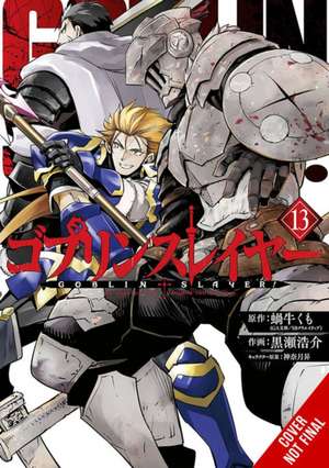 Goblin Slayer, Vol. 13 (manga) de Kumo Kagyu