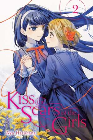 Kiss the Scars of the Girls, Vol. 2 de Aya Haruhana