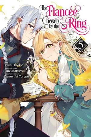 The Fiancee Chosen by the Ring, Vol. 5 de Jyun Hayase