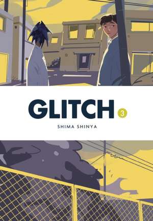 Glitch, Vol. 3 de Shima Shinya