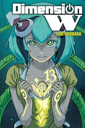 Dimension W, Vol. 13 de Yuji Iwahara