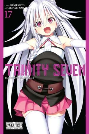 Trinity Seven, Vol. 17 de Kenji Saito