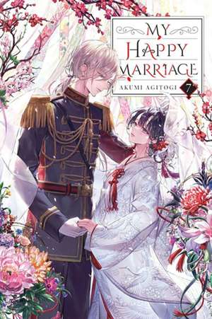 My Happy Marriage, Vol. 7 (Light Novel) de Akumi Agitogi