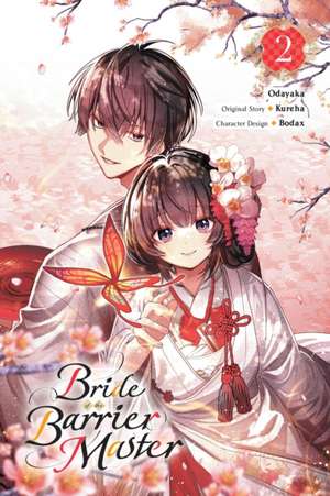 Bride of the Barrier Master, Vol. 2 (Manga) de Kureha