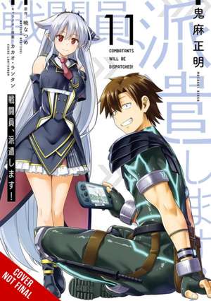 Combatants Will Be Dispatched!, Vol. 11 (Manga) de Natsume Akatsuki