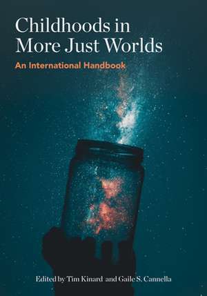 Childhoods in More Just Worlds de Timothy Kinard